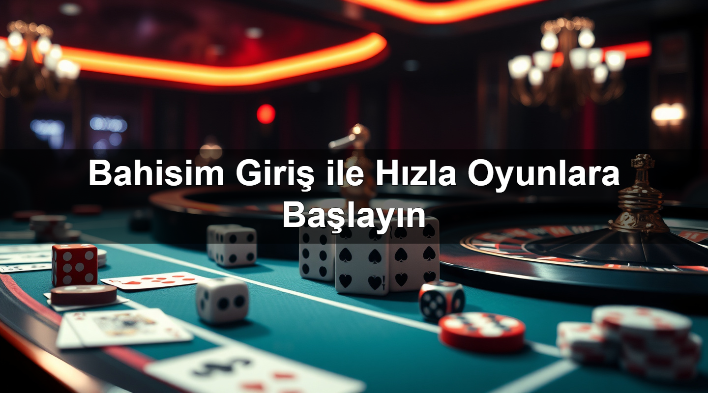 bahisim giri ile h zla oyunlara ba lay n 1784189535966