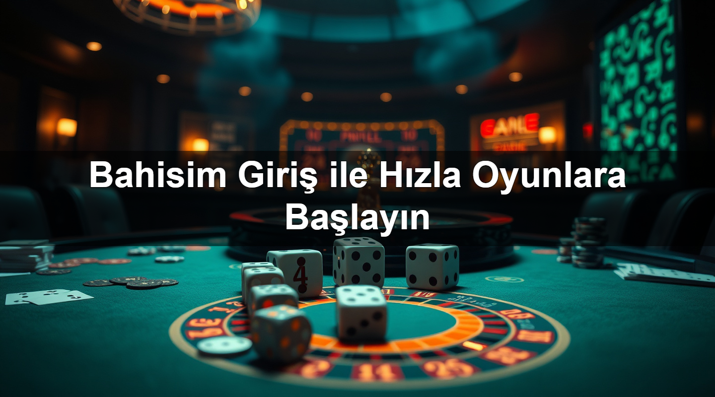 bahisim giri ile h zla oyunlara ba lay n 1784189579204